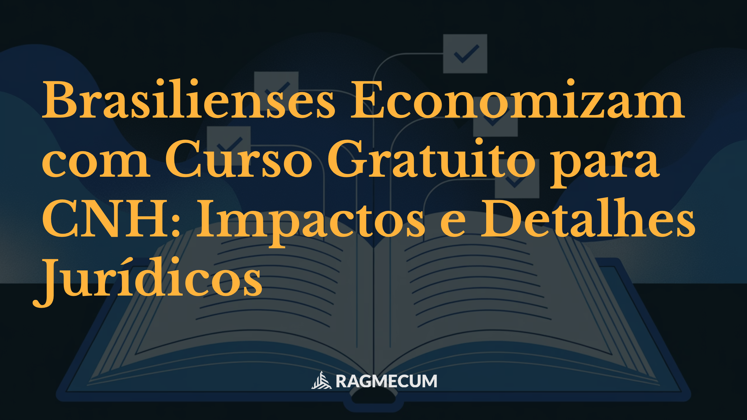 Brasilienses Economizam com Curso Gratuito para CNH: Impactos e Detalhes Jurídicos