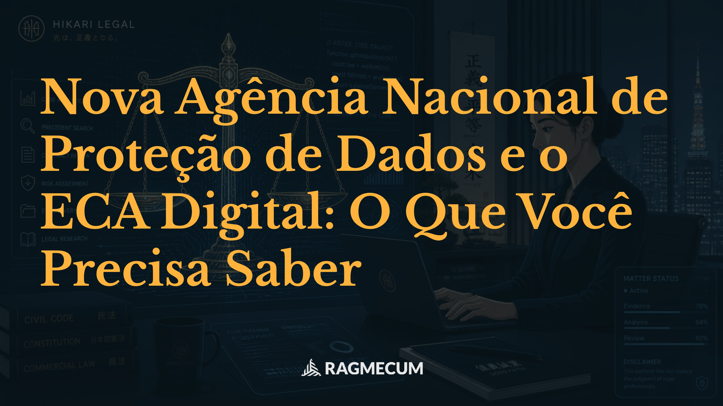 Nova Agência Nacional de Proteção de Dados e o ECA Digital: O Que Você Precisa Saber