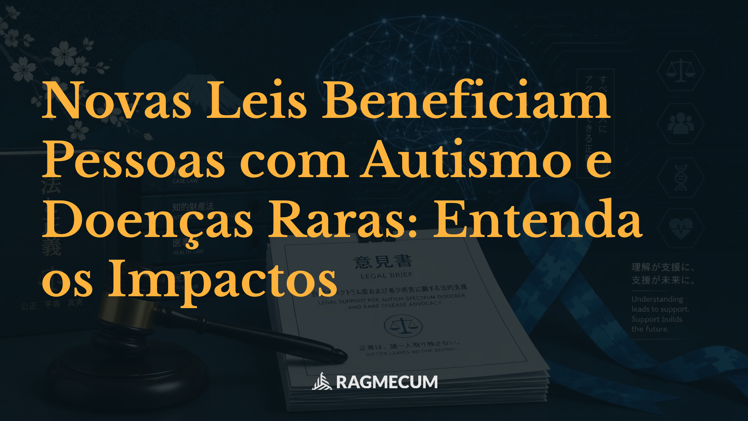 Novas Leis Beneficiam Pessoas com Autismo e Doenças Raras: Entenda os Impactos