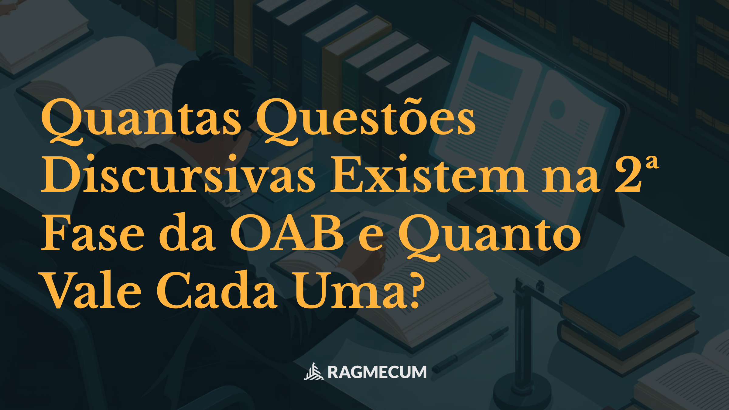 Quantas Questões Discursivas Existem na 2ª Fase da OAB e Quanto Vale Cada Uma?