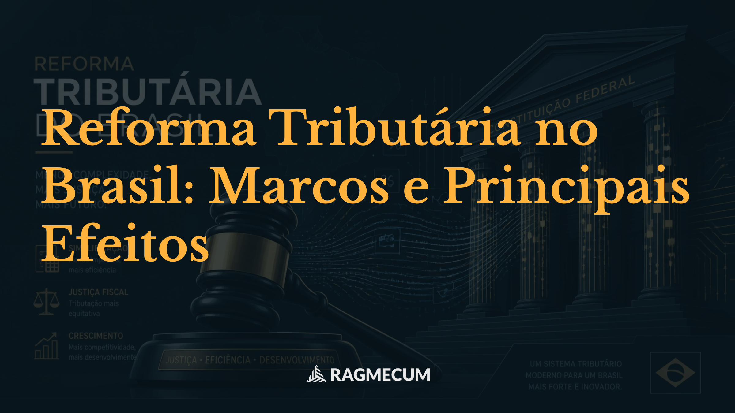 Reforma Tributária no Brasil: Marcos e Principais Efeitos